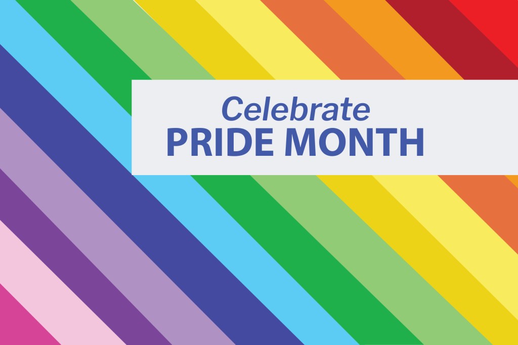 Diagonal rainbow colored lines with a white box that says Celebrate PRIDE Month